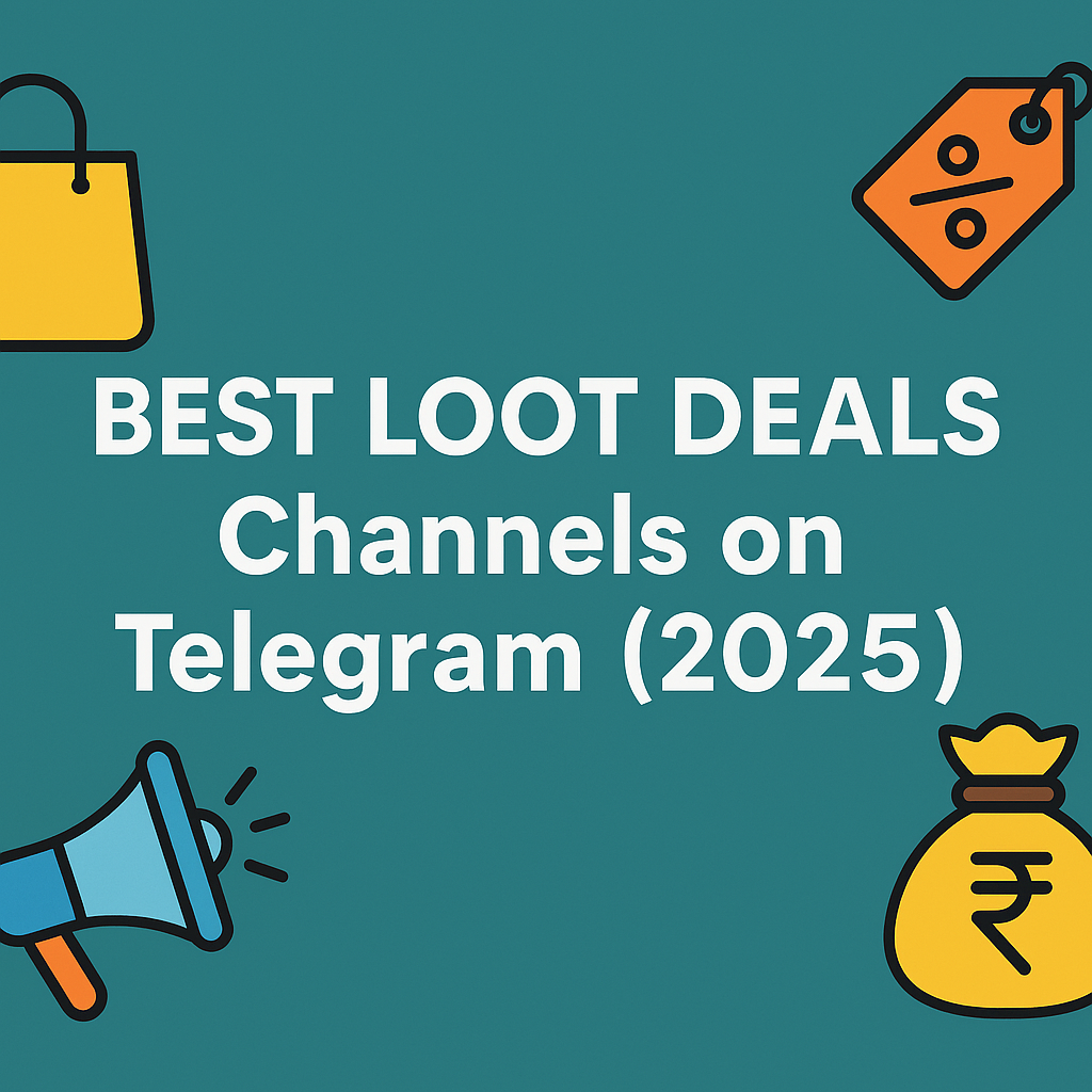 Best Loot Deals Channels on Telegram (2025) – Top 10 Picks for Smart Shoppers